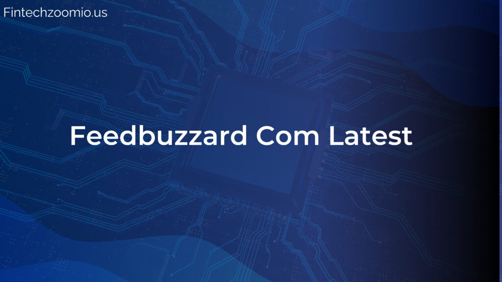 Feedbuzzard com Latest