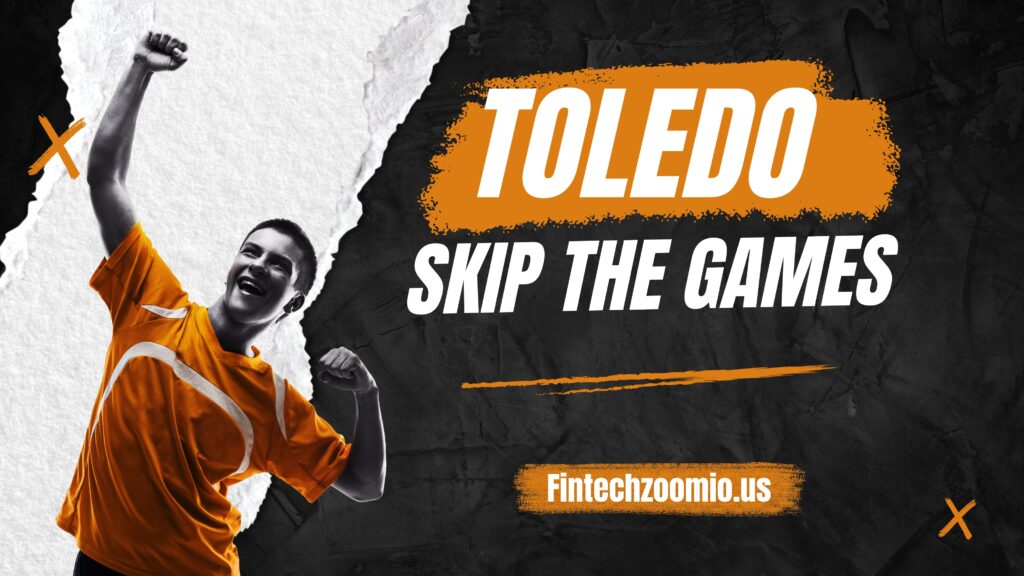 Toledo skip the games