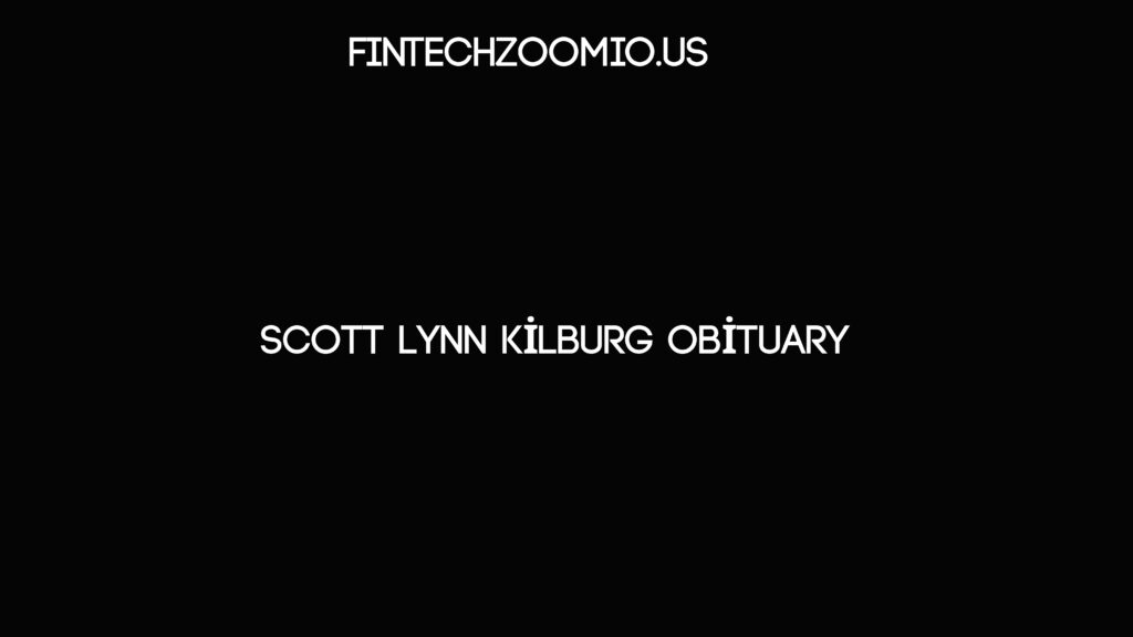 Scott Lynn Kilburg obituary
