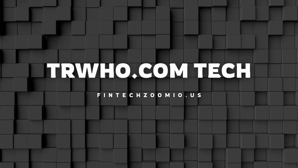 Trwho.com Tech