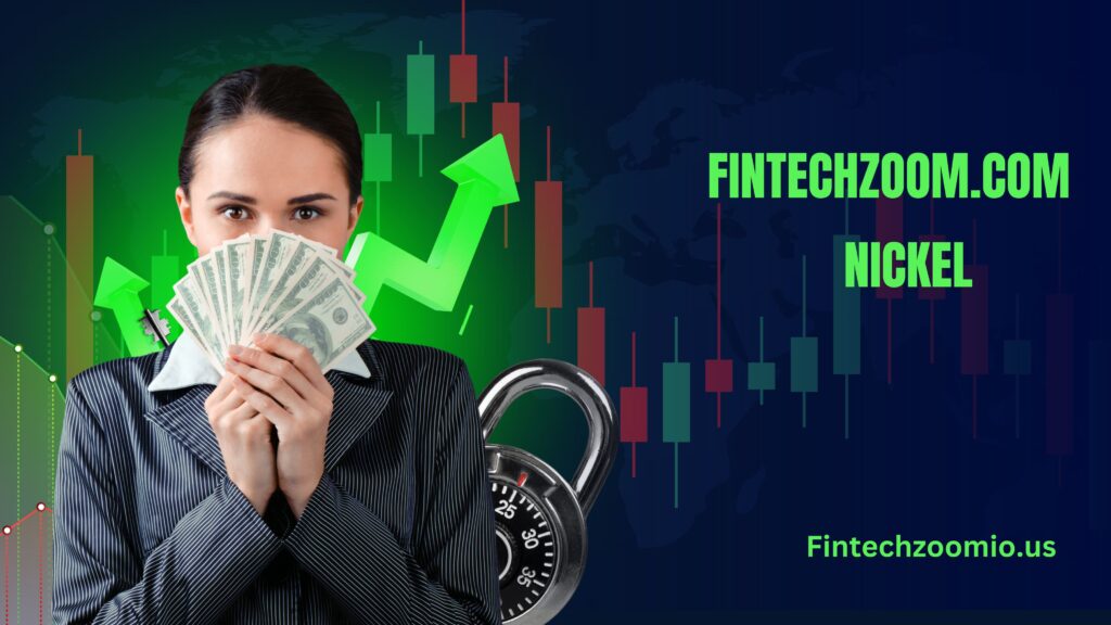 Fintechzoom.com Nickel