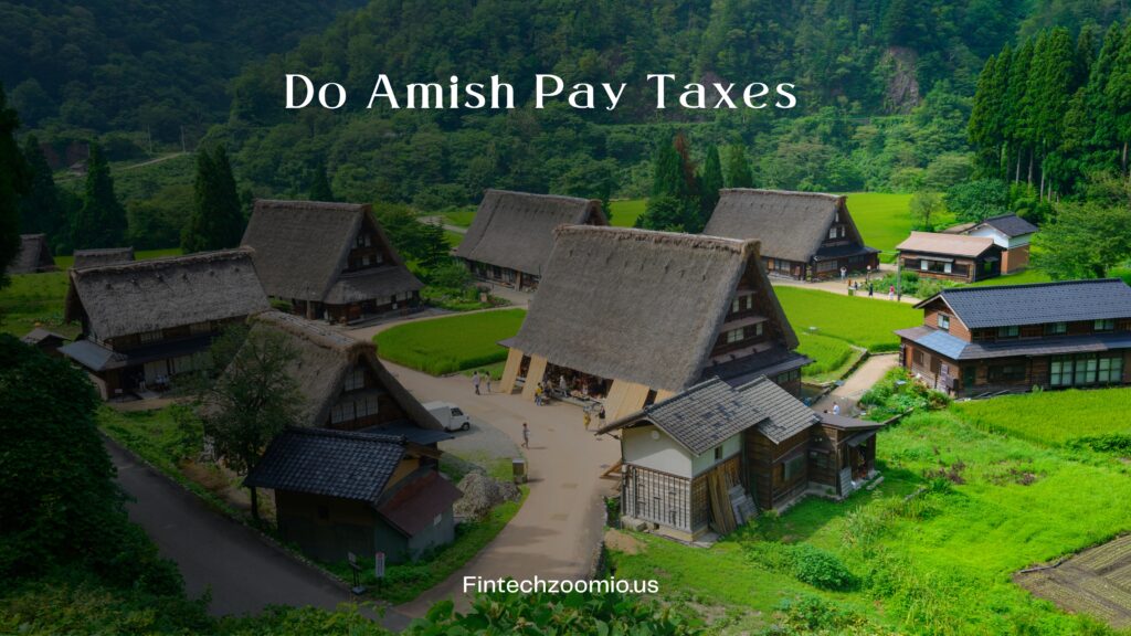 Do Amish Pay Taxes