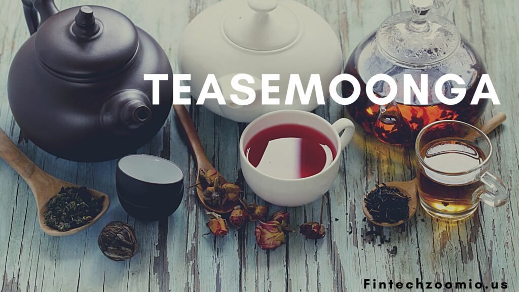 Teasemoonga