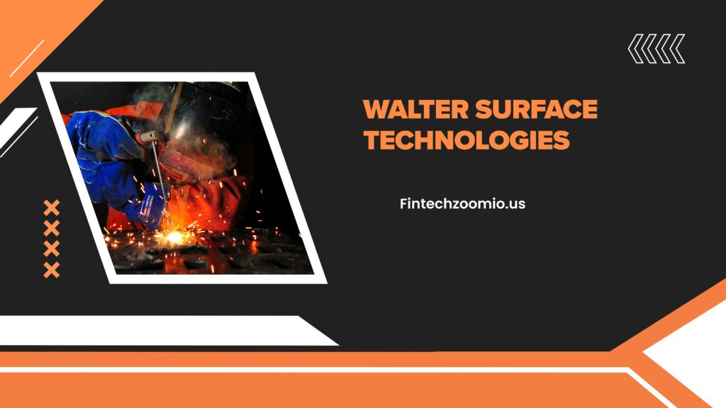 Walter Surface Technologies